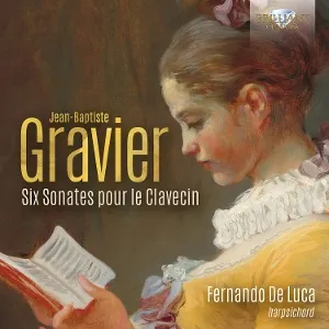 Jean-Baptiste Gravier: Six Sonates Pour Le Clavecin