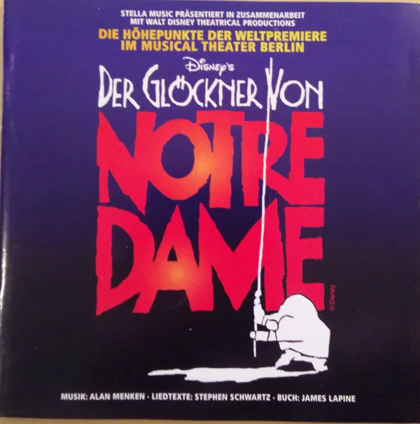 Disney's Der Glöckner Von Notre Dame (Die Höhepunkte Der Weltpremiere Im Musical Theater Berlin)