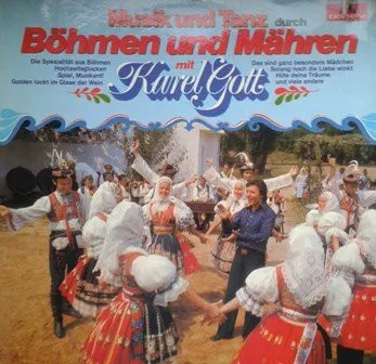 Musik Und Tanz Durch Böhmen Und Mähren Mit Karel Gott
