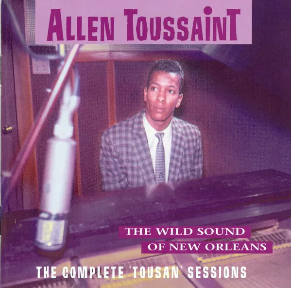 The Wild Sound Of New Orleans - The Complete 'Tousan' Sessions