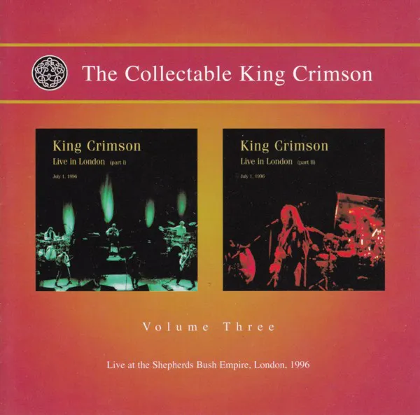 The Collectable King Crimson Volume Three (Live At The Shepherds Bush Empire, London, 1996)