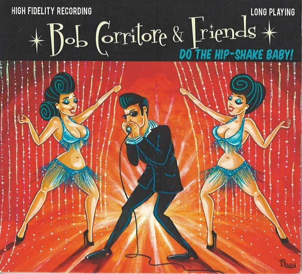 Bob Corritore & Friends: Do the Hip-Shake Baby!