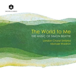 London Choral Sinfonia & Michael Waldron
