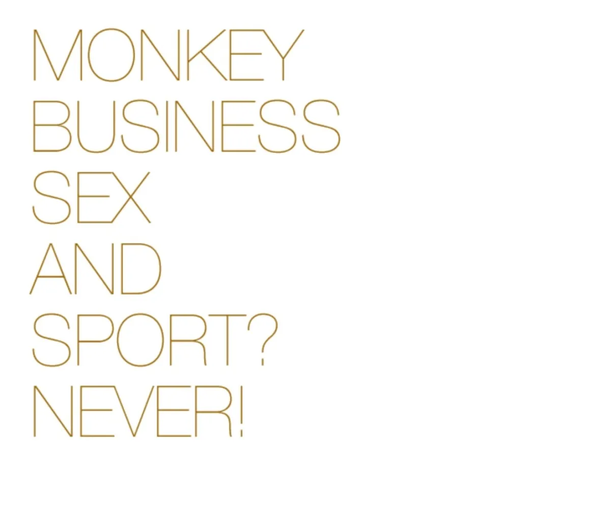 SEX AND SPORT? NEVER!