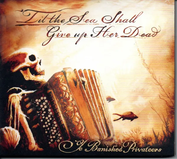 'Till The Sea Shall Give Up Her Dead