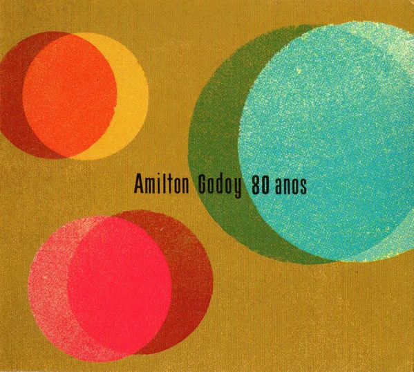 Amilton Godoy 80 Anos