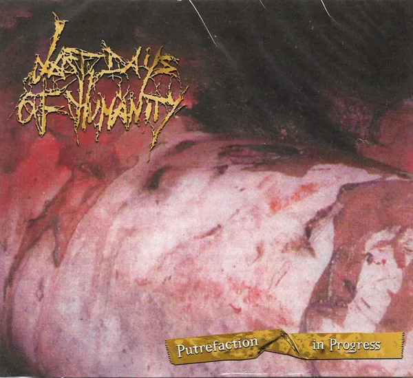 Putrefaction In Progress