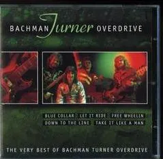 The Very Best Of Bachman Turner Overdrive