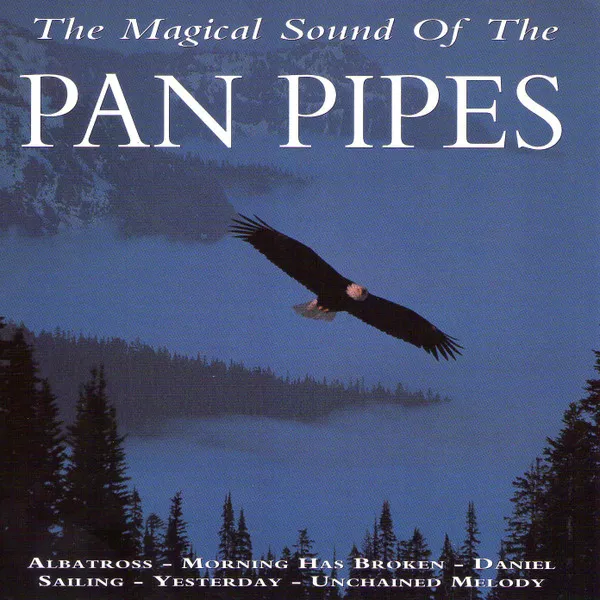 Magical Sound Of The Pan Pipes