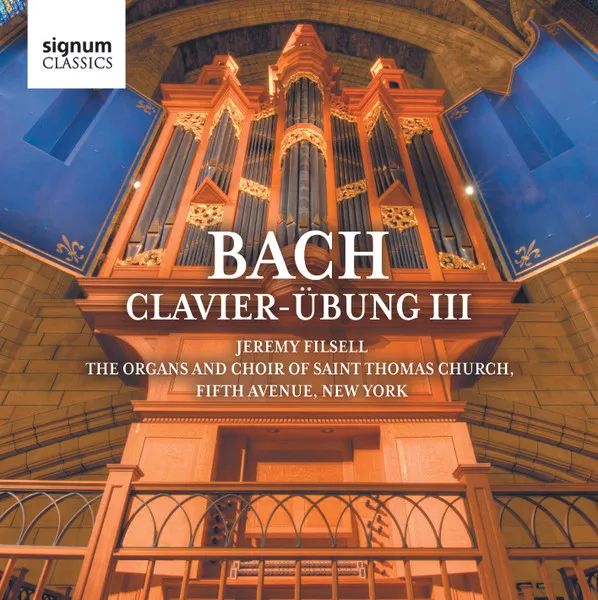 Bach Clavier-Ubung Iii - the Organs and Choir O