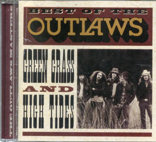 Best of the Outlaws: Green Grass and High Tides