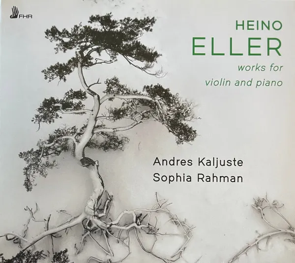 Heino Eller: Works For Violin and Piano