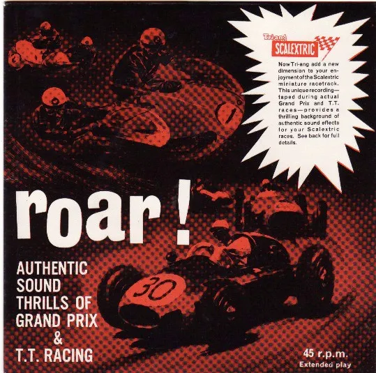 Roar! Authentic Sound Thrills Of Grand Prix & T.T. Racing