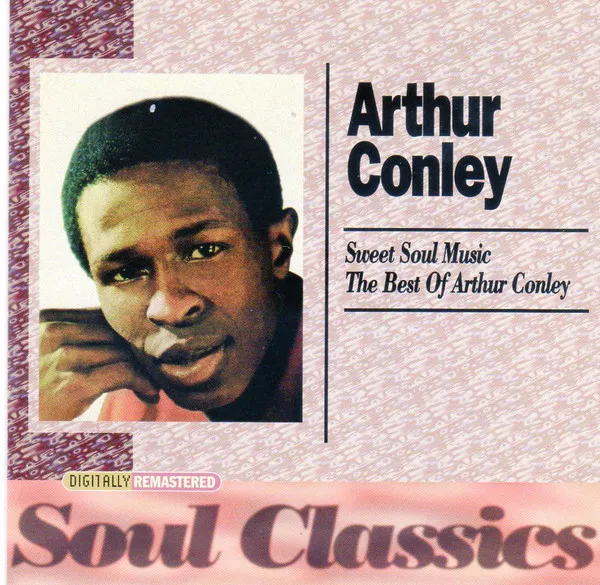 Sweet Soul Music The Best Of Arthur Conley