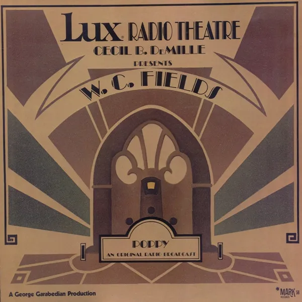 Lux Radio Theatre Cecil B. DeMille Presents Poppy (An Original Radio Broadcast)