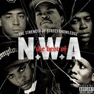 The Best of N.W.A: the Strength of Street Knowledg