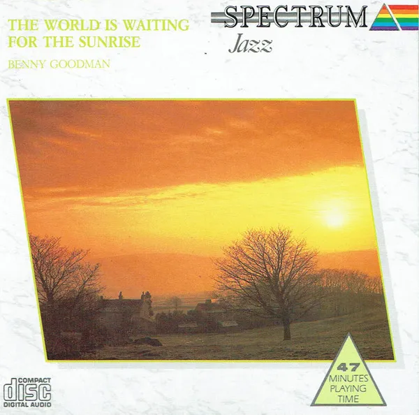 The World Is Waiting For The Sunrise