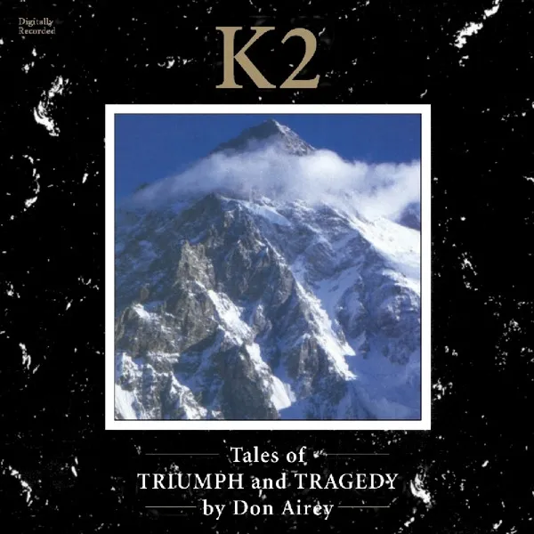 K2 (Tales Of Triumph And Tragedy)
