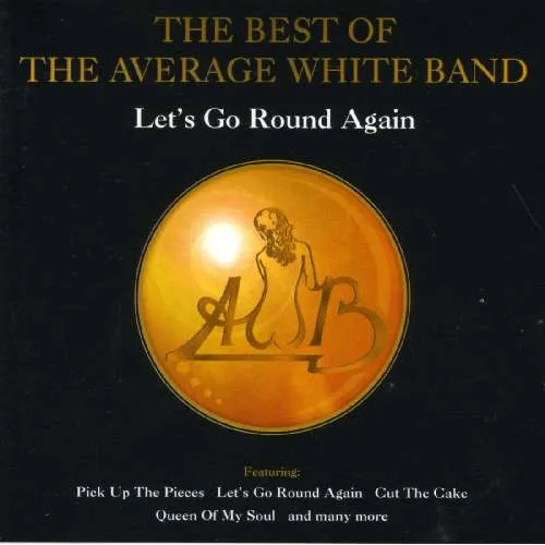 The Best Of The Average White Band - Let's Go Round Again