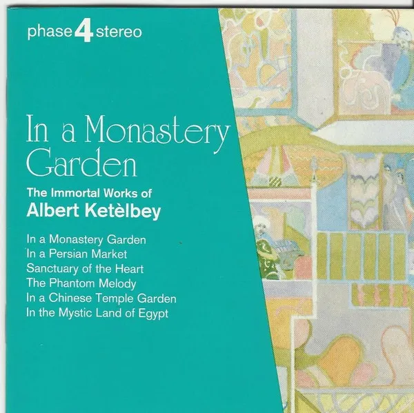 In A Monastery Garden (The Immortal Works Of Albert Ketelbey)