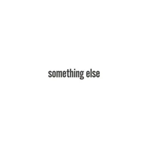 Something Else