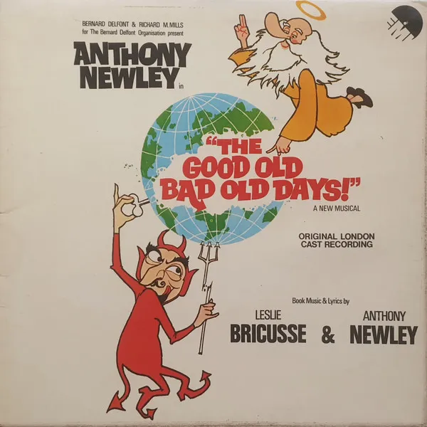 The Good Old Bad Old Days (Original London Cast Recording)
