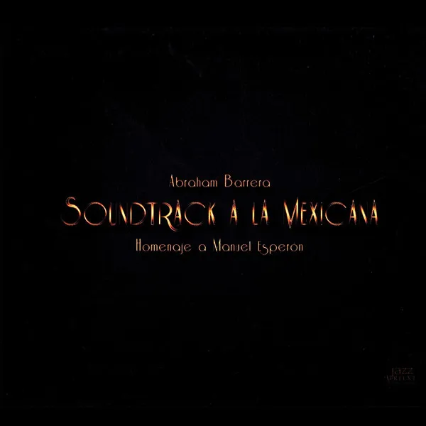 Soundtrack A La Mexicana (Homenaje A Manuel Esperón)