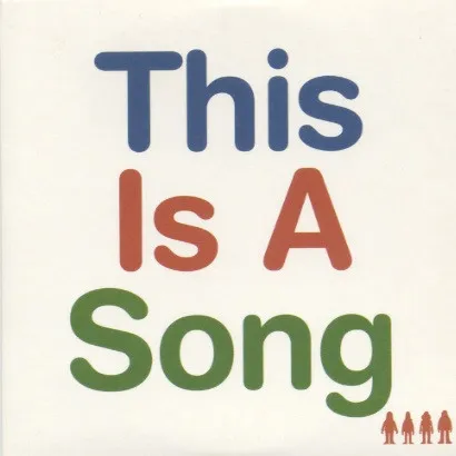 This Is A Song