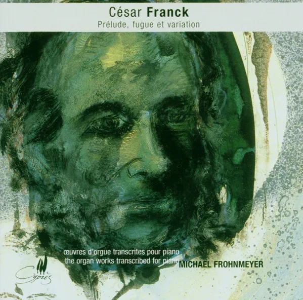 Oeuvres D'orgue Transcrites Pour Piano / The Organ Works Transcribed For Piano