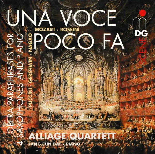Una Voce Poco Fa: Opera Paraphrases For 4 Saxophones And Piano