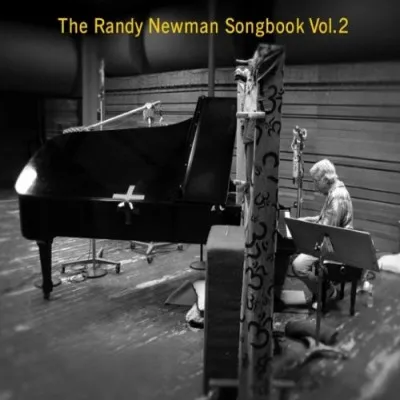 The Randy Newman Songbook Vol. 2