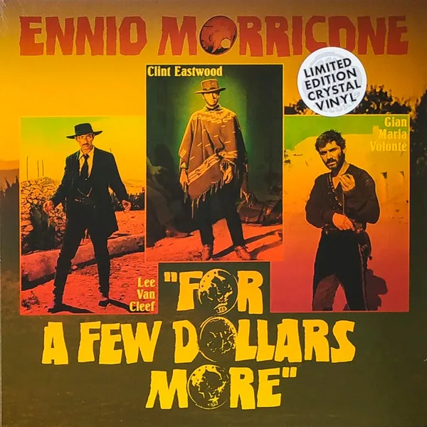 For A Few Dollars More (Per Qualche Dollaro In Più - Original Motion Picture Soundtrack)