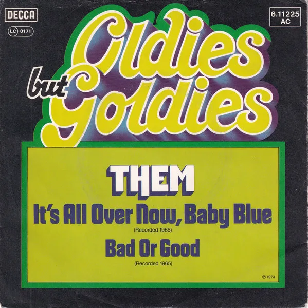 It's All Over Now, Baby Blue / Bad Or Good