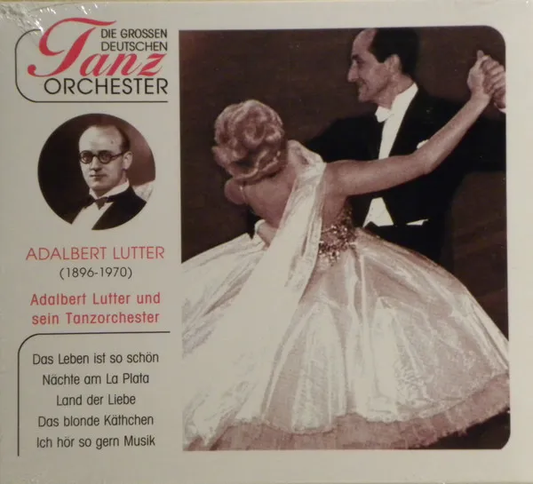 Adalbert Lutter und sein Tanzorchester