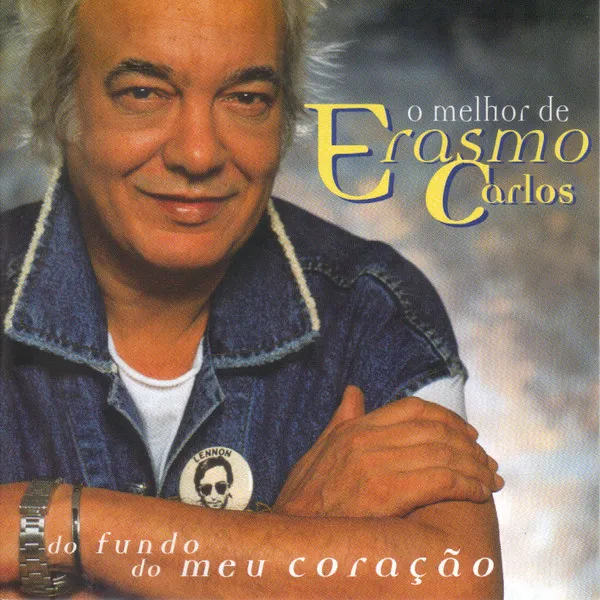 O Melhor De Erasmo Carlos: Do Fundo Do Meu Coração