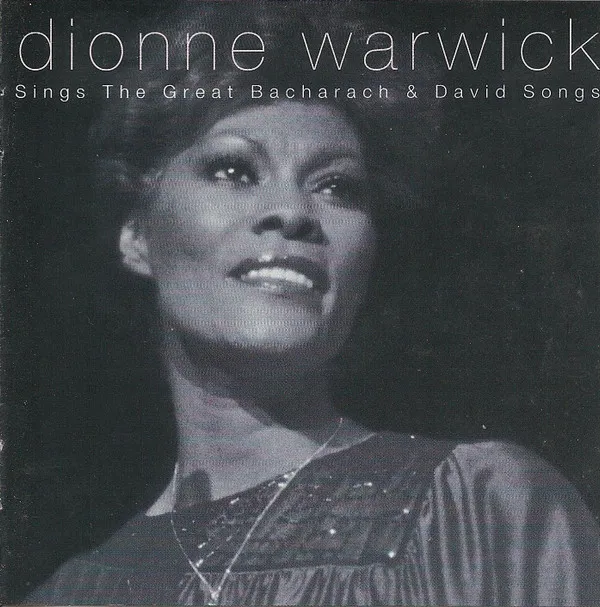 25th Anniversary Collection: Dionne Warwick Sings The Great Bacharach & David Songs