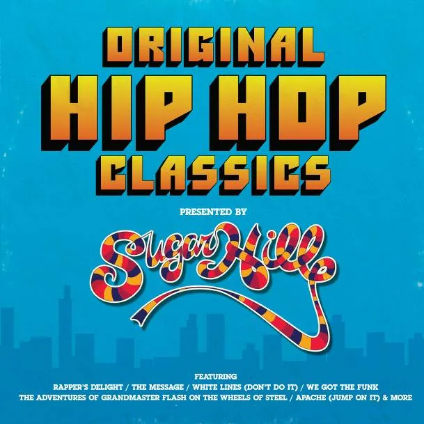 Original Hip Hop Classics Presented by Sugar Hill Records