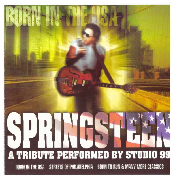 Born In The USA - Springsteen A Tribute