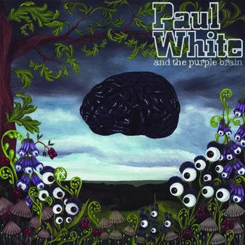 Paul White & the Purple Brain