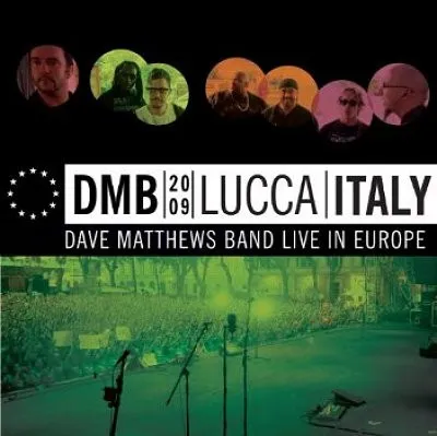 DMB_2009_LUCCA_ITALY - Dave Matthews Band Live In Europe