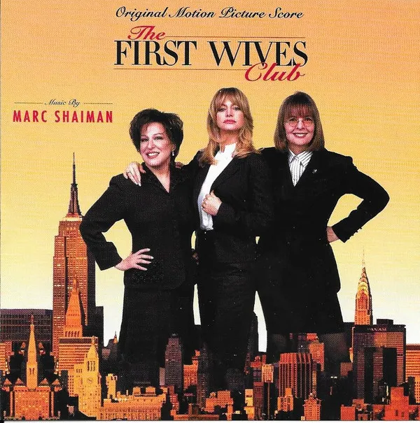 The First Wives Club (Original Motion Picture Score)