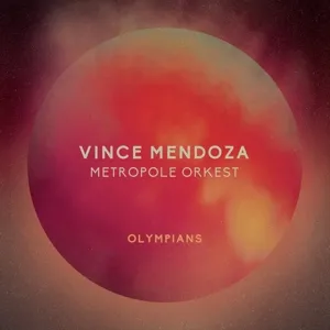 Vince Mendoza & Metropole Orke