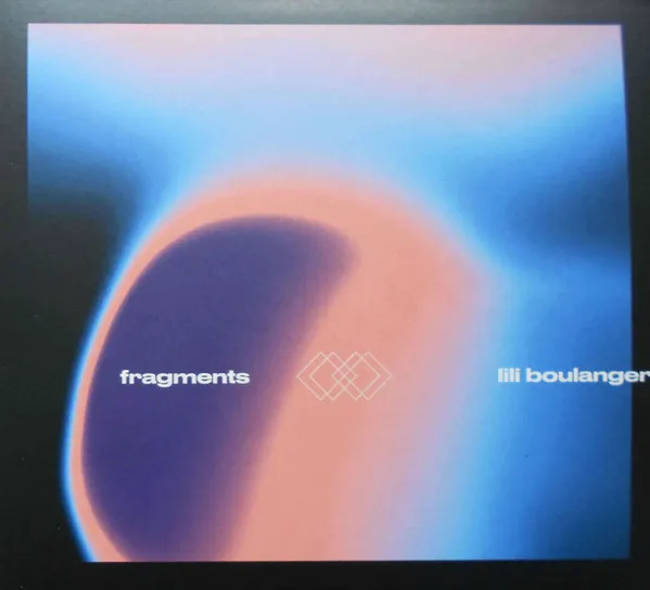 Fragments II - Lili Boulanger