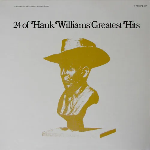 24 Of Hank Williams' Greatest Hits
