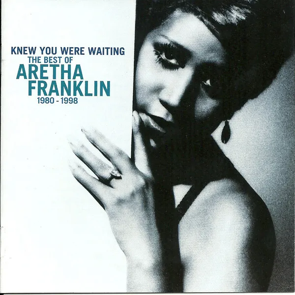 Knew You Were Waiting: The Best Of Aretha Franklin