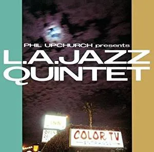 Phil Upchurch Presents L.A. Jazz Quintet