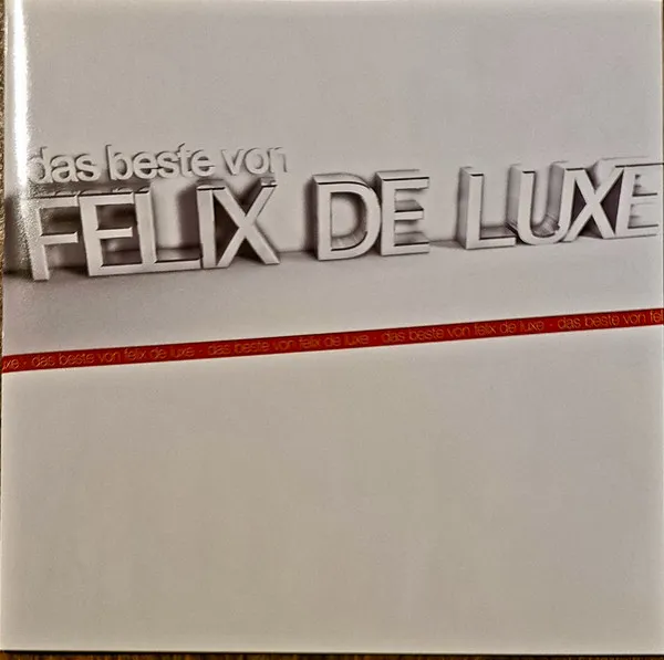 Das Beste von Felix De Luxe