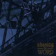 Abusing The Word