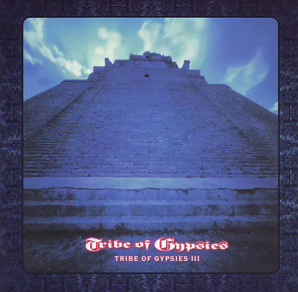 TRIBE OF GYPSIES III