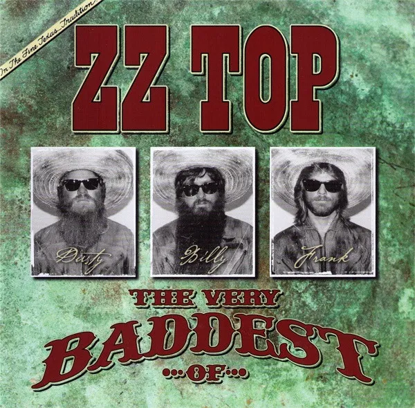 The Very Baddest Of ZZ Top (Deluxe Edition)